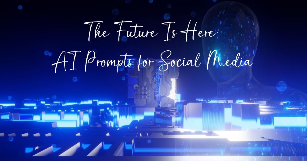 Social Media prompts for ai
